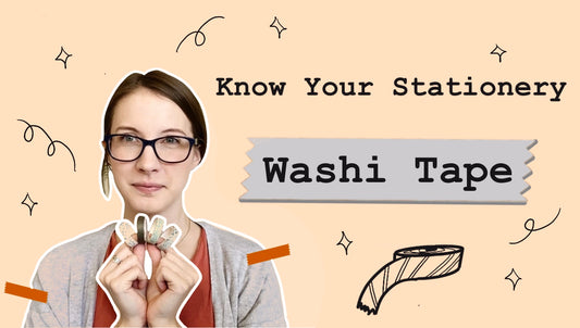 Know Your Stationery Series | Washi Tape